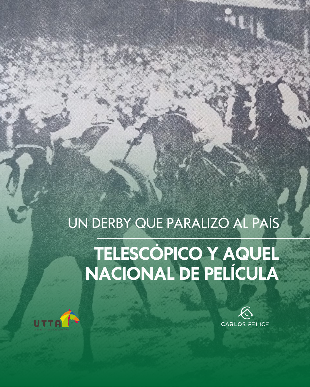 Un Derby que paralizó al país Telescópico y aquel Nacional de película