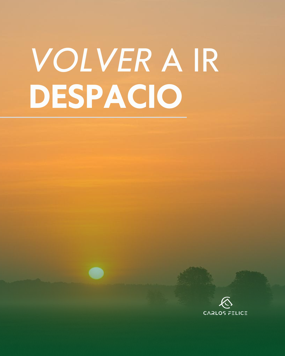 Volver a ir despacio