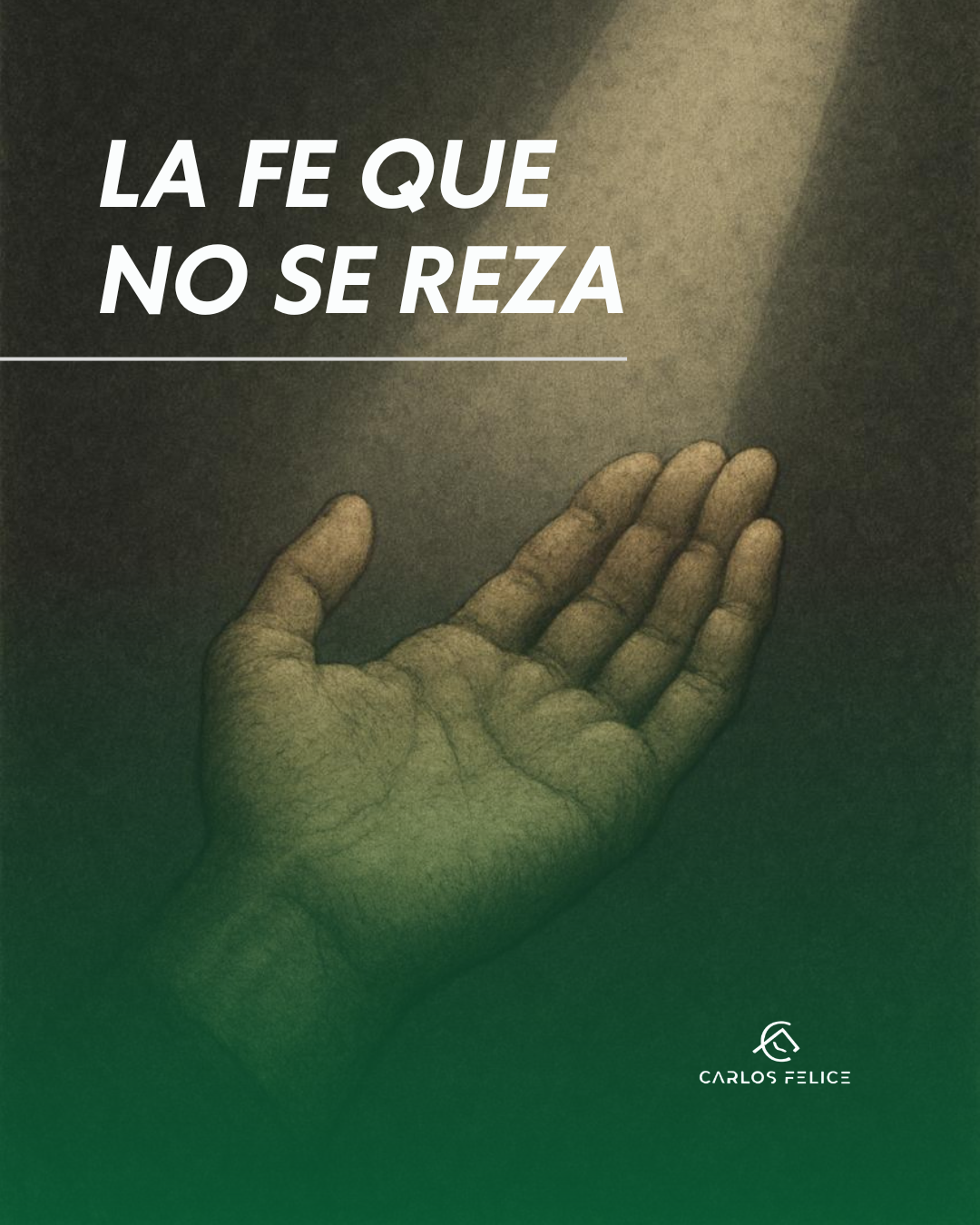 La fe que no se reza