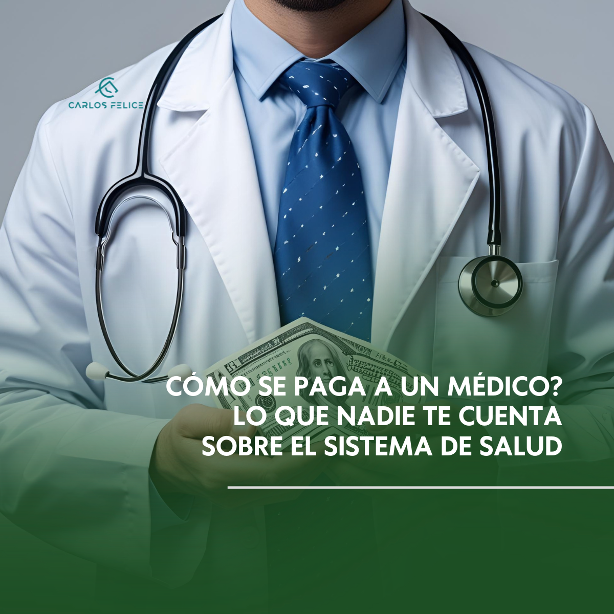 ¿Cómo se paga a un médico? Lo que nadie te cuenta sobre el sistema de salud
